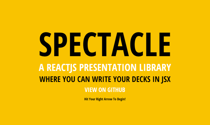 Spectacle – A ReactJS Presentation Library