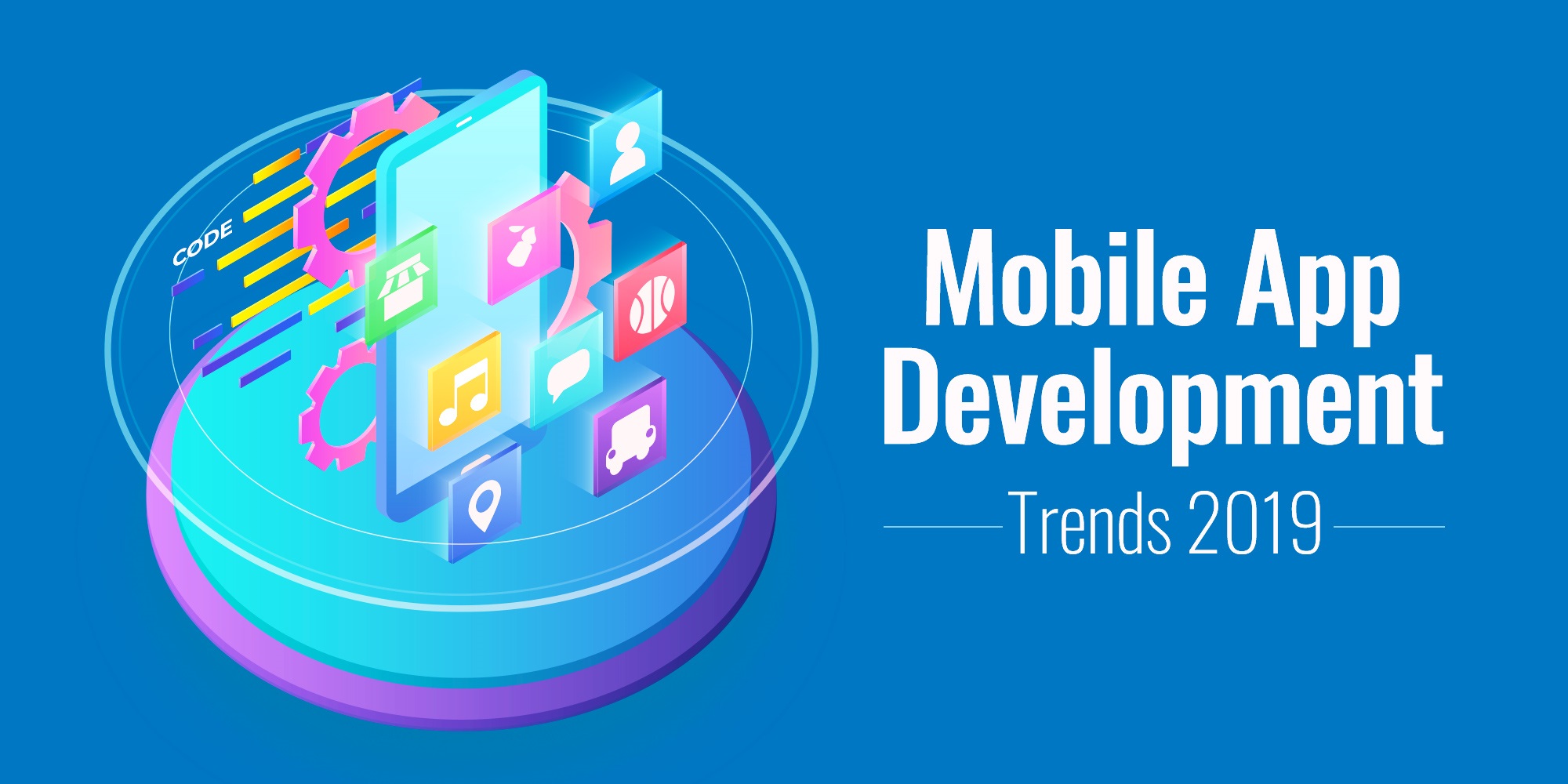 Top Mobile App Trends (2019)