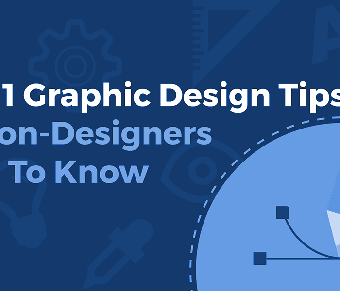 Top 11 Graphic Design Tips For Non-Designers