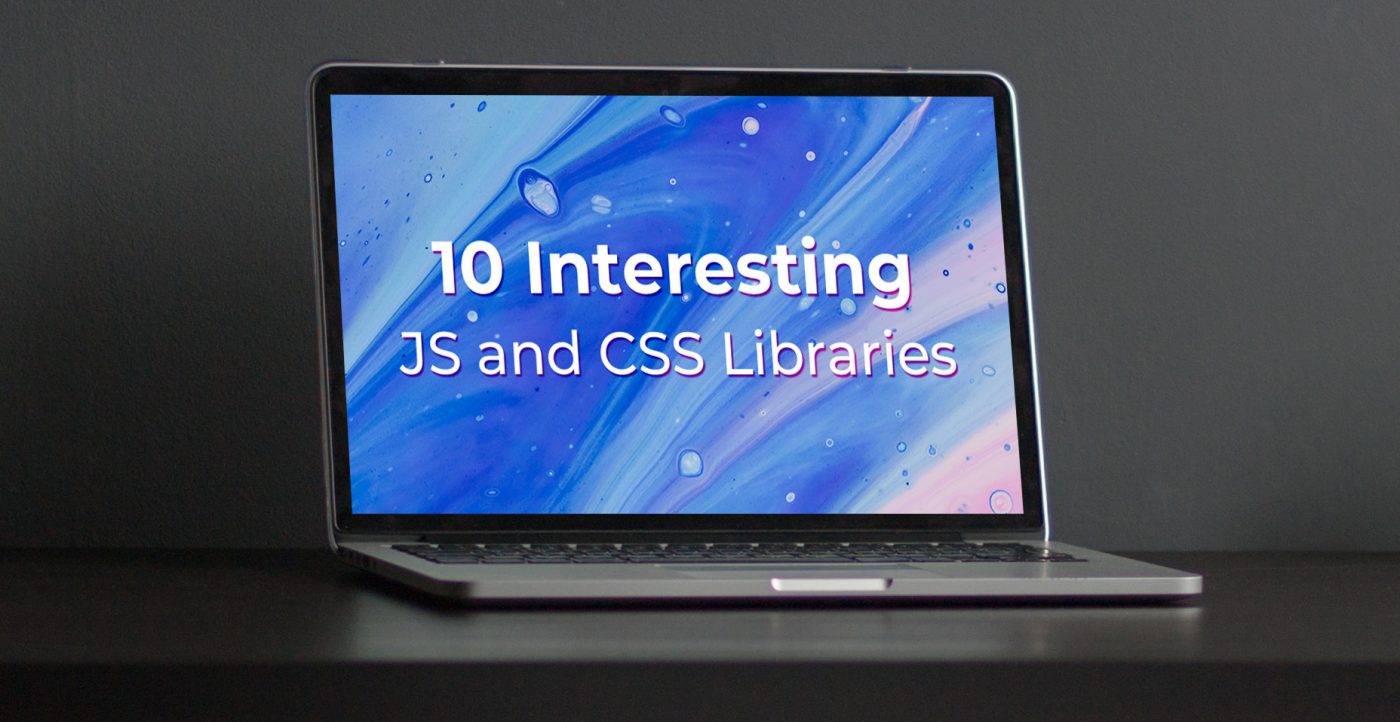 10 Interesting JS and CSS Libraries for February 2020