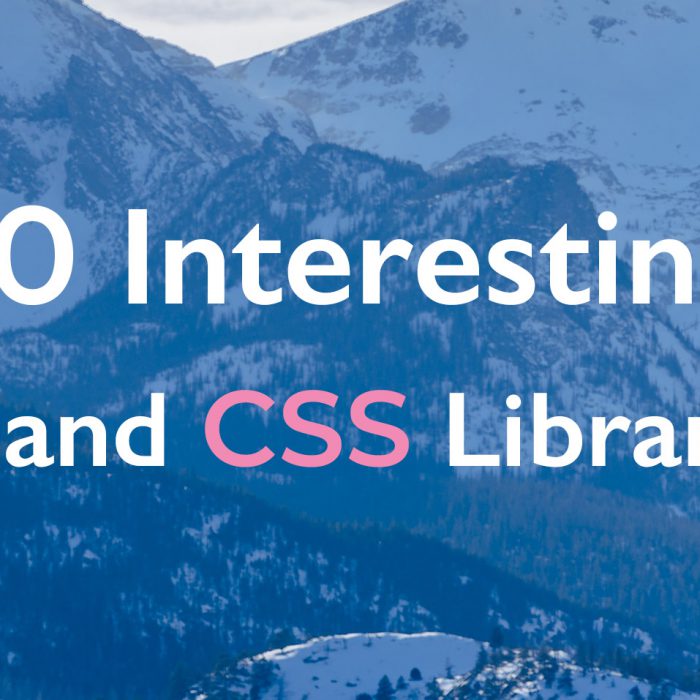 10 Interesting JS and CSS Libraries for March 2020