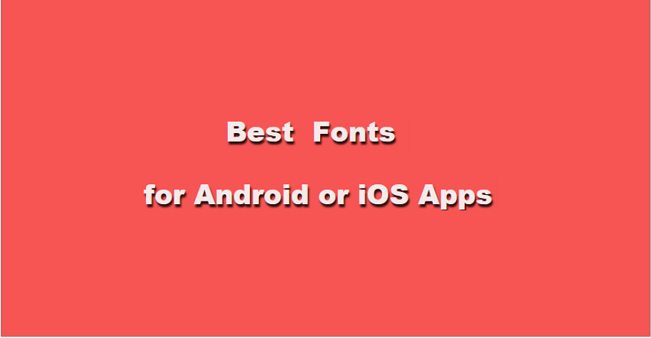 20 Best Free & Paid Fonts for Mobile Apps in 2020