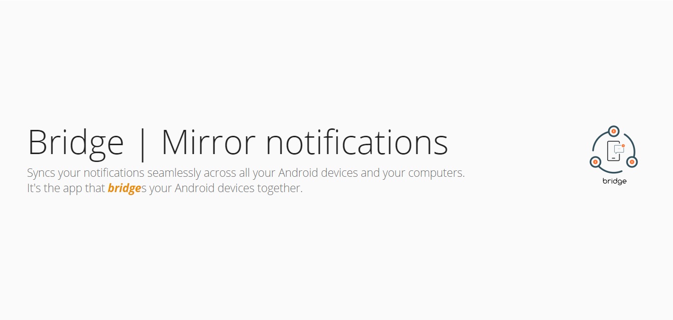 Bridge – An App to Sync Notifications between Multiple Android Devices